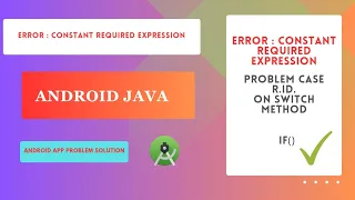 Error Constant Required expression case R id on Switch method Problem in Android Studio - Solution