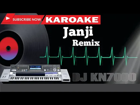 Download MP3 Karaoke Janji Remix KN7000 / Karaoke KN7000