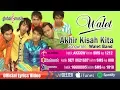 Lagu Walet Band - Akhir Kisah Kita (HD) (Official Music Video)