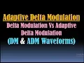 Adaptive Delta Modulation and Adaptive Delta Modulation DM and ADM Waveform