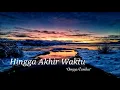 Download Lagu Nineball - Hingga Akhir Waktu || cover by: Angga Candra (lirik lagu)