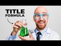 Lagu The PERFECT YouTube TITLE FORMULA Actually Exists