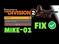 MIKE-01 Division 2 Error Division 2 Servers Down Mike-01 Division 2 Update Today