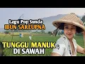 Download Lagu Tunggu Manuk, dengan iringan lagu Sunda IBUN SAREUPNA Detty Kurnia