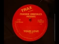 Download Lagu Frankie Knuckles - Your Love