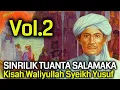 Download Lagu SINRILIK TUANTA SALAMAKA | CERITA RIWAYAT WALIYULLAH SYEKH YUSUF AL- MAKASSARY | BAGIAN KEDUA