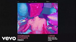 Lorde - Homemade Dynamite Feat Khalid Post Malone SZA REMIX