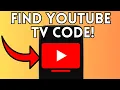 New How To Find Youtube Tv Code Full Guide 2025