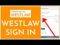Westlaw Sign-In How To Login into Westlaw Account 2023