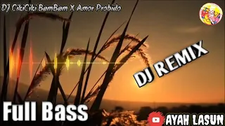 Download DJ Cikiciki BamBam X Amor Promido Remix Full Bass DJ Opus MP3