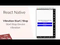 React Native Vibration Start Stop Device Vibration in React Native
