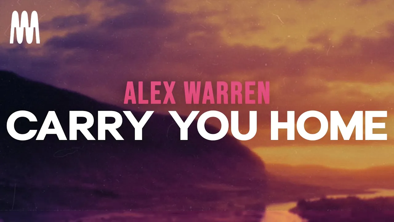 Alex Warren - Carry You Home (Lyrics) Alex Warren - Carry You Home (Lyrics)