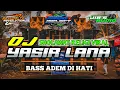 DJ YASIR LANA BASS ADEM DIHATI_VIRAL TERBARU COCOK BUAT CEK SOUND