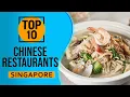 Top 10 Best Chinese Restaurants In Singapore