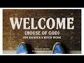Welcome (House Of God) - Mitch Wong & Jon Reddick