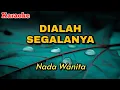 Download Lagu Dialah segalanya - Karaoke || Nada Wanita
