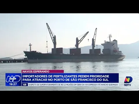 Importadores de fertilizantes exigem prioridade no porto de São Francisco do Sul