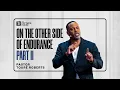 Download Lagu On the Other Side of Endurance: Part II - Pastor Touré Roberts