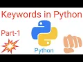 keyword of python python keywords what is keyword in python true false not or none in python