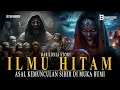 Download Lagu Kisah Asal Usul Kemunculan Ilmu Hitam di Muka Bumi