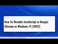 How to Disable and Enable JavaScript in Google Chrome