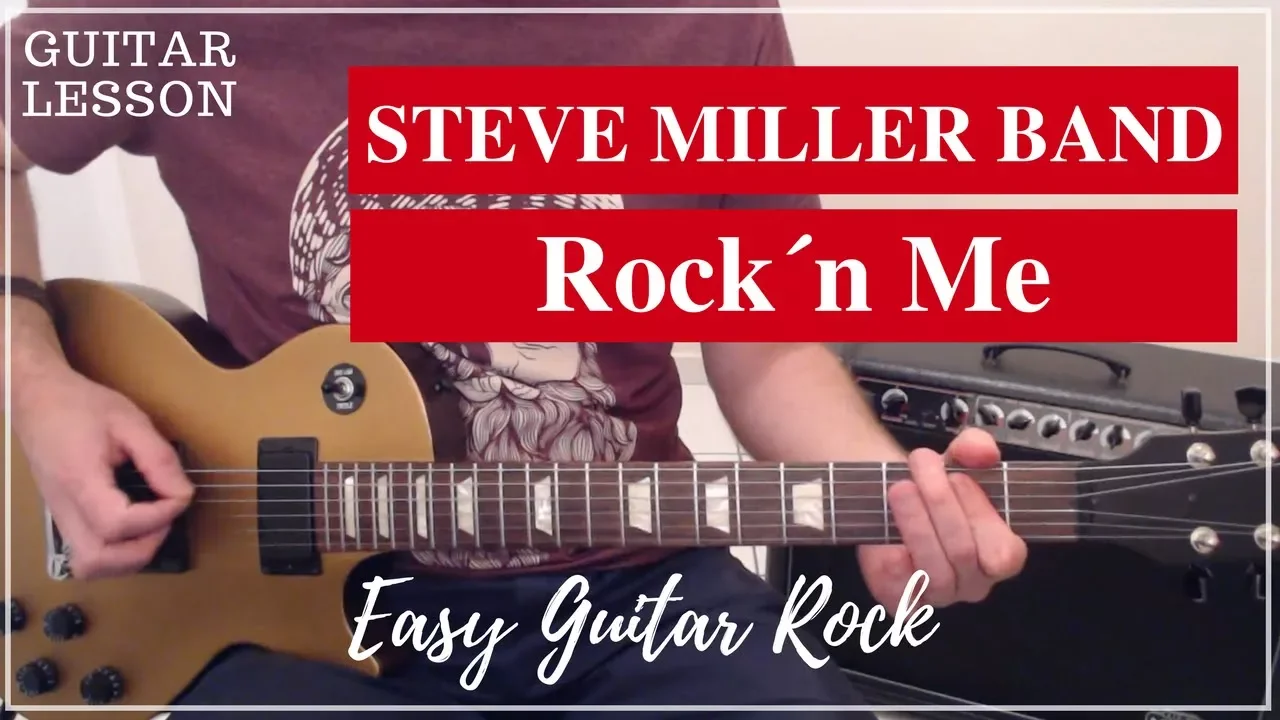 Steve Miller Band - Rock´n Me - Guitar lesson
