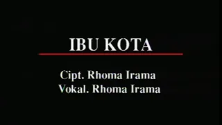 rhoma irama ibu kota stereo official music video 