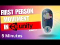 First Person Movement In Unity Unity FPS Controller In 5 Minutes