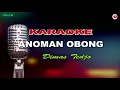 Download Lagu ANOMAN OBONG KARAOKE
