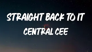 central cee straight back to it lyric video 