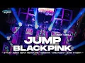Lagu DJ JUMP BLACKPlNK JEDAG JEDUG PARTY FULL BASS VIRAL TIK-TOK • BONGOBARBAR