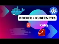 using Docker and Kubernetes in an existing Ruby project