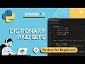 Python Sets Dictionaries for Beginners 2025 Step by Step Beginner s Guide Episode 9