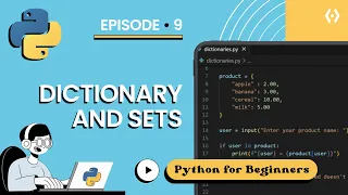 Python Sets Dictionaries for Beginners 2025 Step by Step Beginner s Guide Episode 9