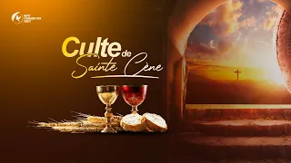 Culte de Sainte Cène ✝️