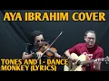TONES AND I - DANCE MONKEY LYRICS (COVER AYA IBRAHIM N KEN)