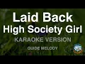 Download Lagu Laid Back-High Society Girl (Melody) (Karaoke Version)