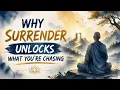 Why Surrender Unlocks What You re Chasing Buddhist Wisdom