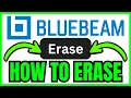How To ERASE In Bluebeam QUICK EASY 2026