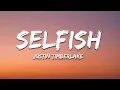 Download Lagu Justin Timberlake - Selfish (Lyrics)