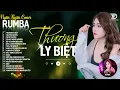 Download Lagu THƯƠNG LY BIỆT, TUYỆT DUYÊN - ALBUM RUMBA XUẤT SẮC NHẤT 2025 - NGÂN NGÂN COVER CỰC HÓT