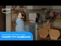 Download Lagu Marry My Husband: History Will Not Repeat Itself | Prime Video