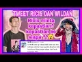 Download Lagu TWEET RICIS DAN WILDAN TERBARU.. RICIS MINTA KEPASTIAN ??!😐