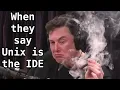 Using Unix as Your IDE Is It The Best