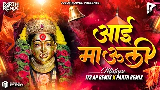आई माऊली | Aai Mauli | Mixtape 2026 | Its AP Remix X Parth Remix