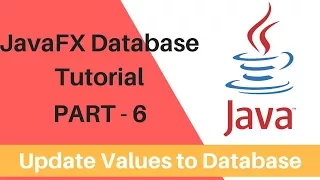 JavaFx Database Operations - Part 6
