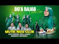 Download Lagu MUTIK NIDA - DOA RAJAB MENYEJUKAN HATI (MNC)