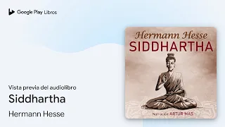 siddhartha de hermann hesse vista previa del audiolibro