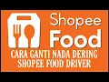 Download Lagu Tutorial Cara ganti nada dering notifikasi Shopee food driver