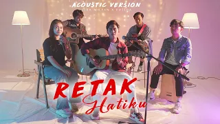 Download Retak Hatiku - Iera Milpan X Putera [Acoustic Ver.] MP3